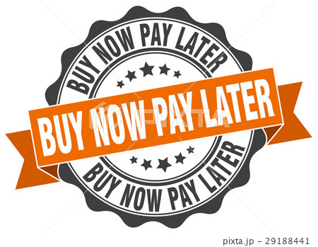 buy now pay later stamp. sign. seal buy now pay later stamp. sign. seal 29188441