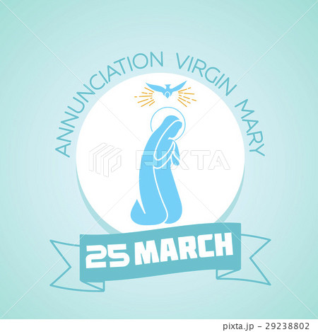 25 March Annunciation Virgin Mary 29238802