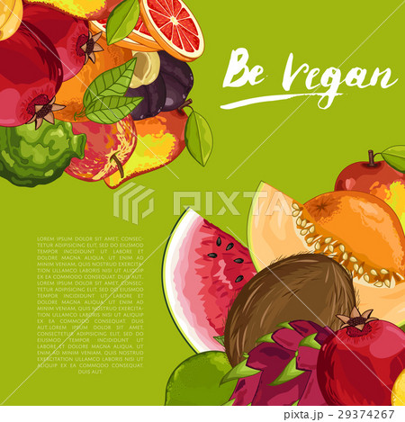 Be vegan poster with fresh fruit Be vegan poster with fresh fruit 29374267