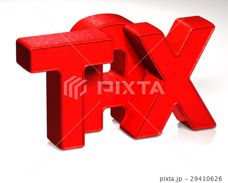 3D Word TAX on white background 29410626
