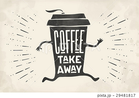 Poster take out coffee cup with lettering Coffeeのイラスト素材 ...