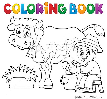 Coloring book farmer milking cowのイラスト素材 [29679876] - PIXTA