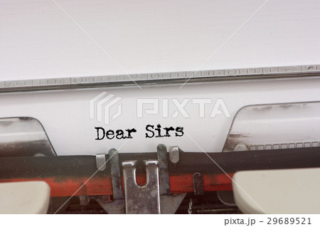 Dear Sirs word typed on a Vintage Typewriter 29689521