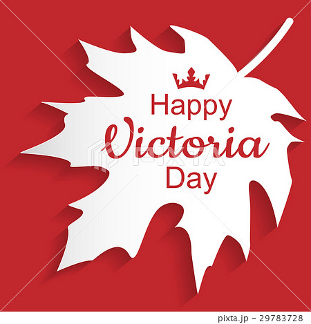 Happy Victoria Day. Happy Victoria Day. 29783728
