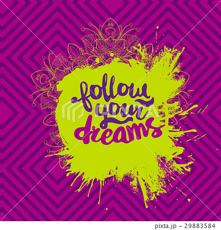 Motivational quote Follow your dreams 29883584