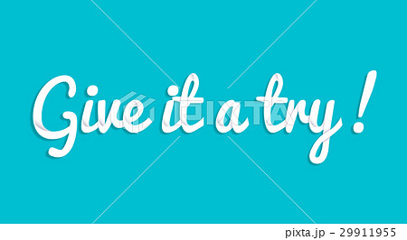 Give It A Try Custom Lettering Typographicのイラスト素材