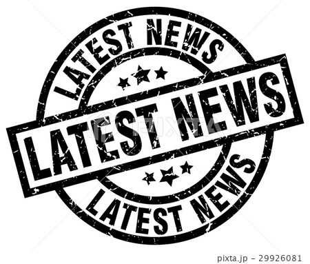 latest news round grunge black stamp latest news round grunge black stamp 29926081