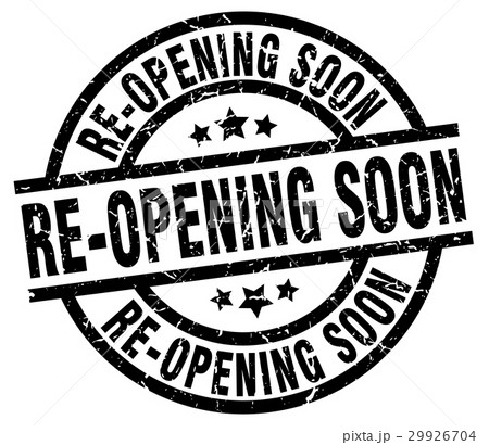 re-opening soon round grunge black stamp re-opening soon round grunge black stamp 29926704