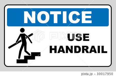 Use handrail. Notice sign, on compliance with 30017950