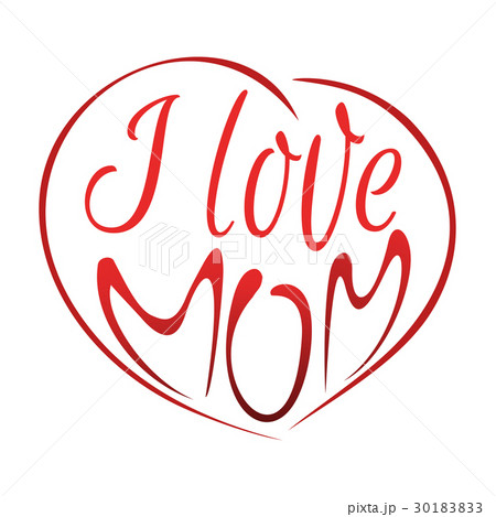 I love mom. Mothers Day lettering design 30183833