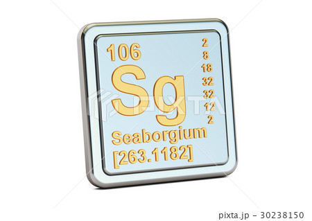 Seaborgium Sg, chemical element sign. 3D rendering Seaborgium Sg, chemical element sign. 3D rendering 30238150