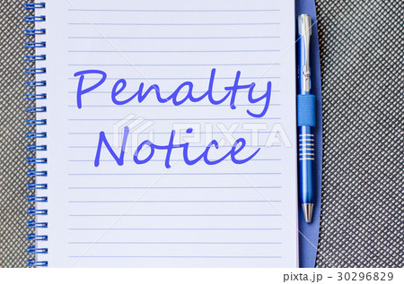 Penalty notice write on notebook 30296829