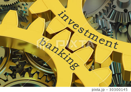 Investment Banking concept on the gearwheels Investment Banking concept on the gearwheels 30300145