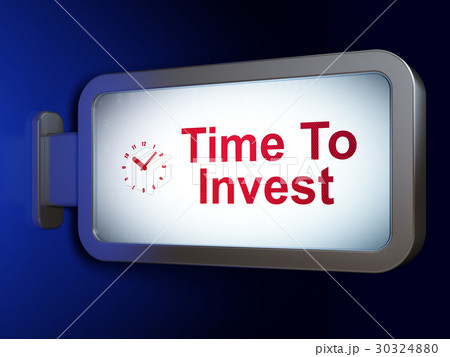Time concept: Time To Invest and Clock on Time concept: Time To Invest and Clock on 30324880