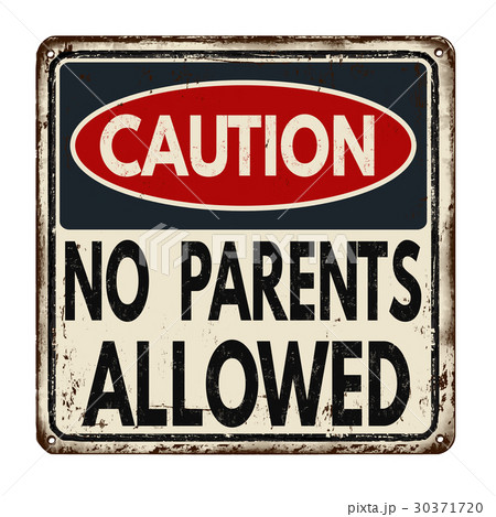 Caution no parents allowed vintage metal sign 30371720