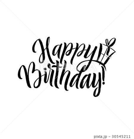 Happy Birthday Calligraphy Greeting Card with Gift - Stock Illustration [30545211] - PIXTA