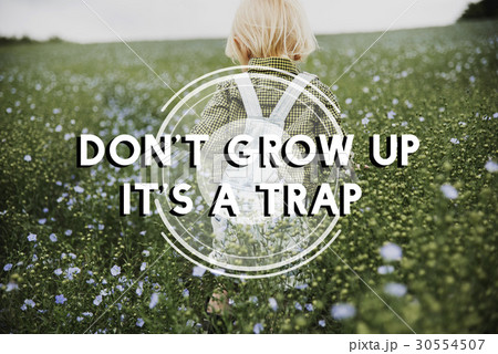 Don't Grow Up It's A Trap Flower Field Child 30554507