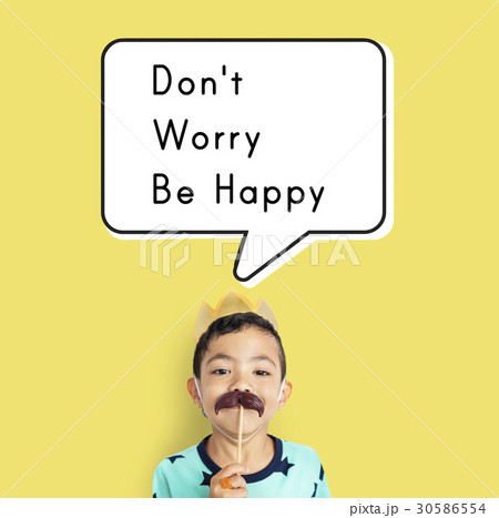 Dont Worry Be Happy Attitude Cheerful Relax 30586554