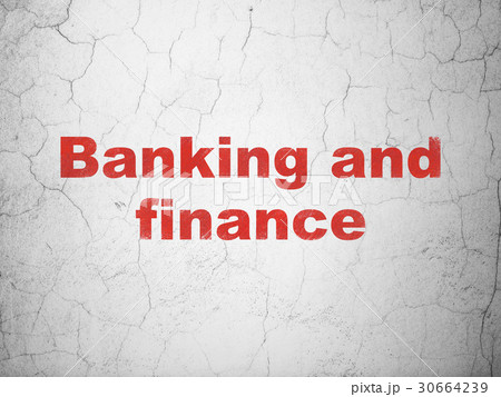 Currency concept: Banking And Finance on wall 30664239