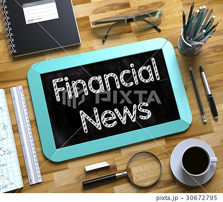Financial News on Small Chalkboard. 3D. Financial News on Small Chalkboard. 3D. 30672795