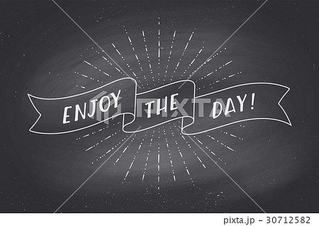Ribbon with text Enjoy the Day on chalkboard 30712582