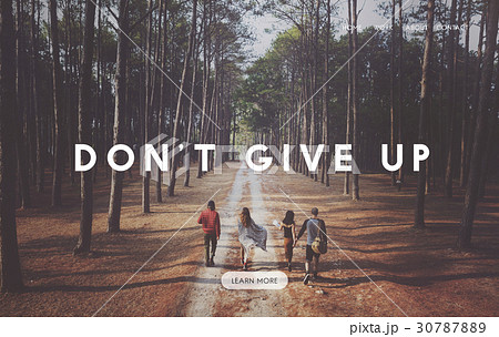 Do Your Best Don't Give Up Life Goes on Live Your Life 30787889