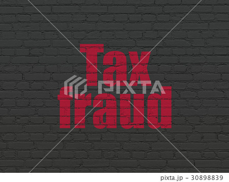 Law concept: Tax Fraud on wall background 30898839