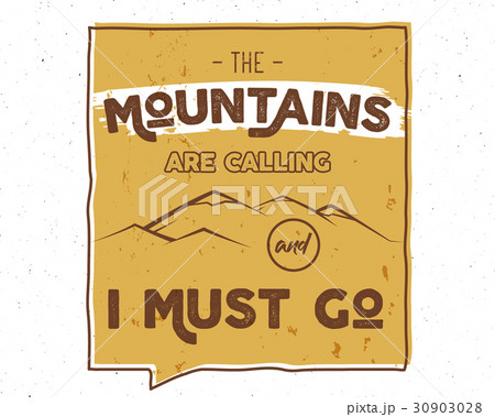 Outdoor inspiration lettering. Motivation mountain Outdoor inspiration lettering. Motivation mountain 30903028