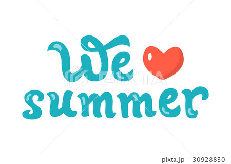 We love summer 30928830