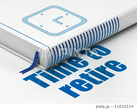 Timeline concept: book Watch, Time To Retire on 31010224