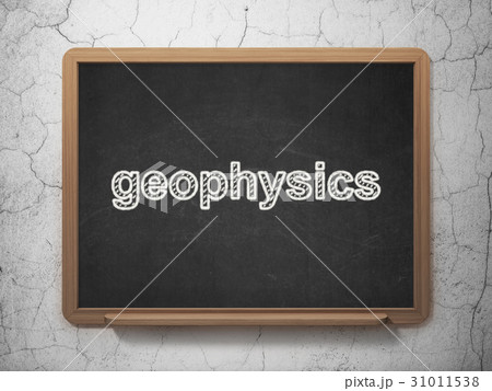 Science concept: Geophysics on chalkboard 31011538