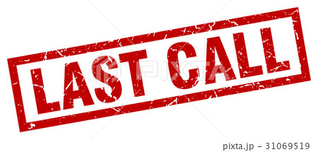 square grunge red last call stamp square grunge red last call stamp 31069519