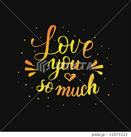 Hand drawn romantic quote. 31073122