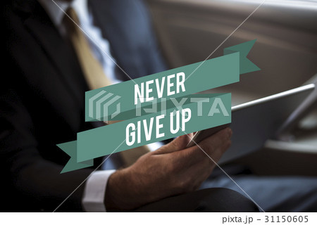 Never Give Up Challenge Encouragement Never Give Up Challenge Encouragement 31150605