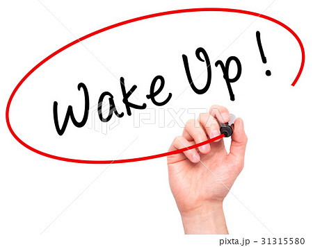Man Hand writing Wake Up with black marker Man Hand writing Wake Up with black marker 31315580