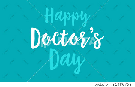 Happy doctor day background greeting card Happy doctor day background greeting card 31486758