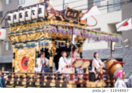 山車・お祭りイメージ（ボケ表現） 31648667