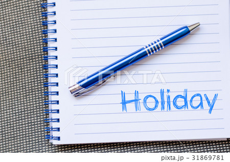 Holiday text concept on notebook Holiday text concept on notebook 31869781