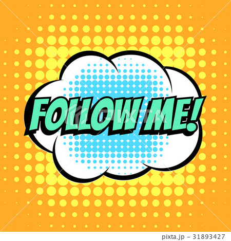 Follow me comic book bubble text retro style 31893427