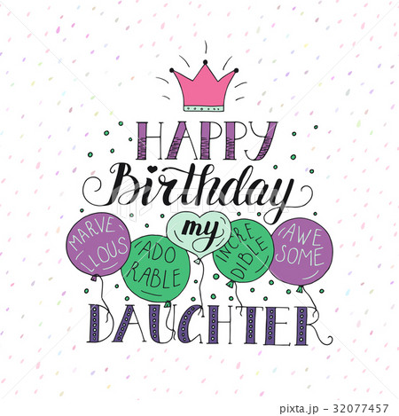 Color vector birthday card for daughter. Unique Color vector birthday card for daughter. Unique 32077457