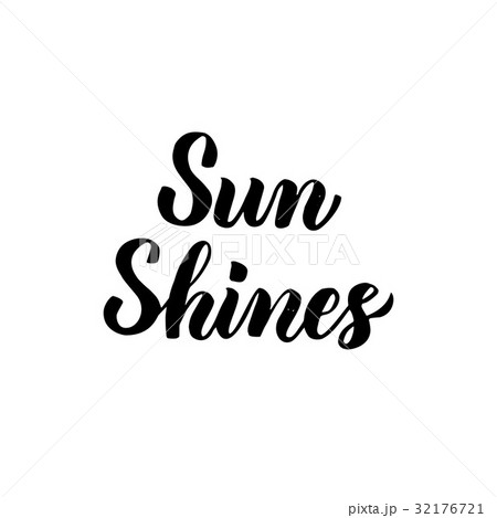 Sun Shines Handwritten Lettering 32176721