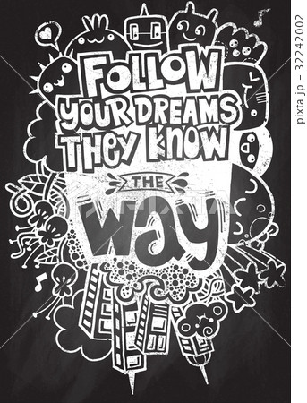 Vector illustration of doodle , Follow your dreams 32242002