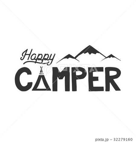 Happy camper poster template. Tent, mountains and Happy camper poster template. Tent, mountains and 32279160