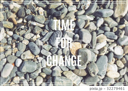 Word Time for Change.Sea stones as background. 32279461