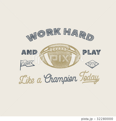 Work Hard And Play Like A Champion Americanのイラスト素材