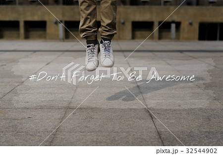 Do Not Forget To Be Awesome Life Motivation Positive Attitude Do Not Forget To Be Awesome Life Motivation Positive Attitude 32544902