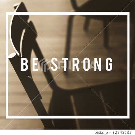 Don't Give Up Be Strong Concept 32545535
