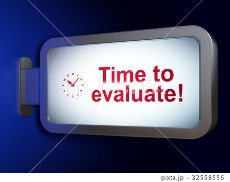 Time concept: Time to Evaluate! and Clock on Time concept: Time to Evaluate! and Clock on 32558556