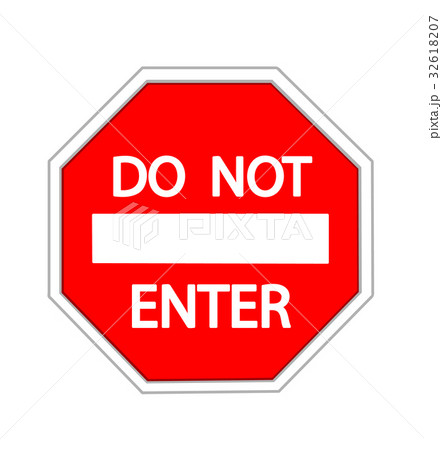Do Not Enter warning sign Do Not Enter warning sign 32618207