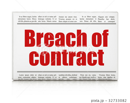 Law concept: newspaper headline Breach Of Contract 32733082